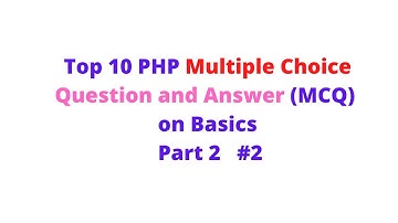 PHP Multiple Choice Question and Answer  on Basics Part 2  #2