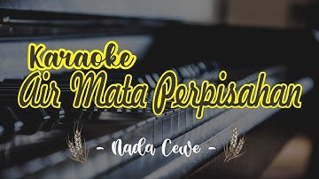 karaoke AIR MATA PERPISAHAN (NADA CEWE) | Tommy J. Pisa Versi Electone