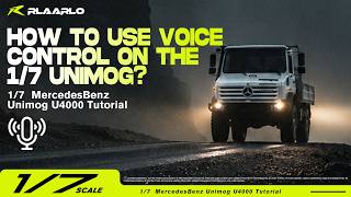 How to use voice control on the Unimog   | Rlaarlo 1/7 Mercedes-Benz Unimog U4000
