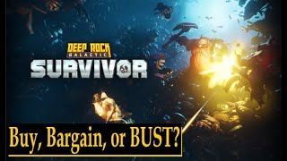 Buy Bargain or Bust? | Deep Rock Galactic Survivor