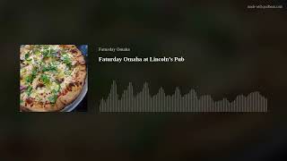 Faturday Omaha at Lincoln’s Pub Lincoln S Pub Council Bluffs
