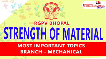 RGPV Strength Of Materials (SOM) Mechanical Most Important Topic  B.Tech 3rd Sem
