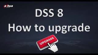 How to upgrade DSS V8 Server screenshot 4