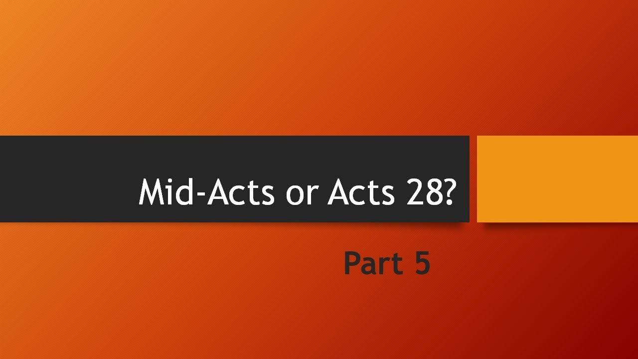Mid Acts or Acts 28 - Part 05