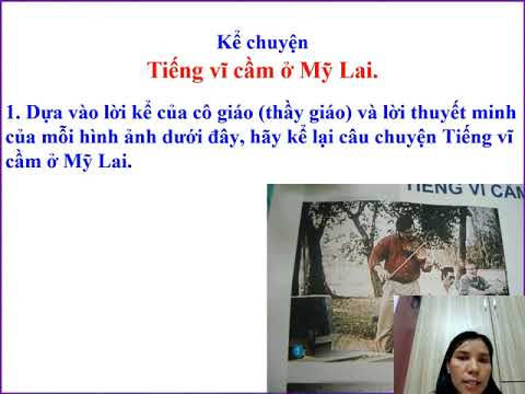 Video Lớp 5-Kể chuyện- Tiếng vĩ cầm ở Mỹ Lai - YouTube