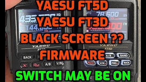 YAESU FT5D/FT3D Black screen - Firmware switch left on
