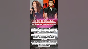 KEPERGOK NAMPAK MESRA DENGAN ARIEL NOAH, TERNYATA WULAN GURITNO PENGEN PUNYA ANAK LAGI