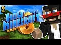 How To Minecraft Ep. 2