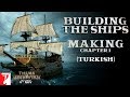 Turkish: Building the Ships | Making of Thugs Of Hindostan |Chapter 1| Amitabh Bachchan | Aamir Khan