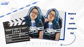 PodPri #84 - Casa arrumada | Nunca foi sorte, sempre foi publicidade