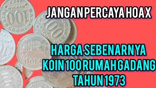 PRICE OF 100 ROOM GADANG COINS FROM 1973‼️FACTS NO HOAX