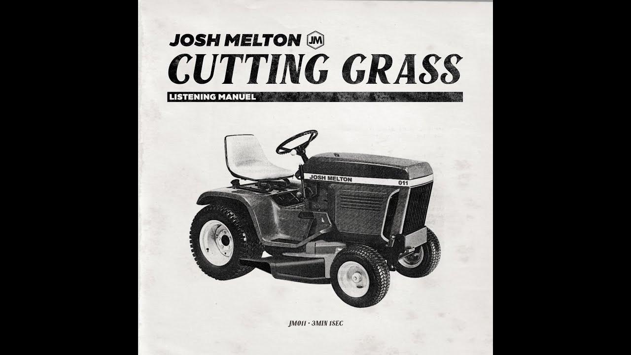 Cutting Grass (Official Audio) Josh Melton YouTube