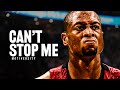 YOU WILL NOT STOP ME - Motivational Speech (ft. Dwyane Wade)