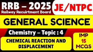 Chemical Reaction and Displacement MCQS | Physics General Science | RRB JE 2026 | RRB NTPC 2026 PDF