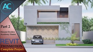 Hosam Elzohry House | Part 2 | Complete Step By Step Project | Revit and Twinmotion Tutorial