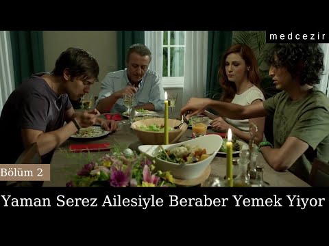 Yaman Serez Ailesiyle Beraber Yemek Yiyor | Bölüm 2