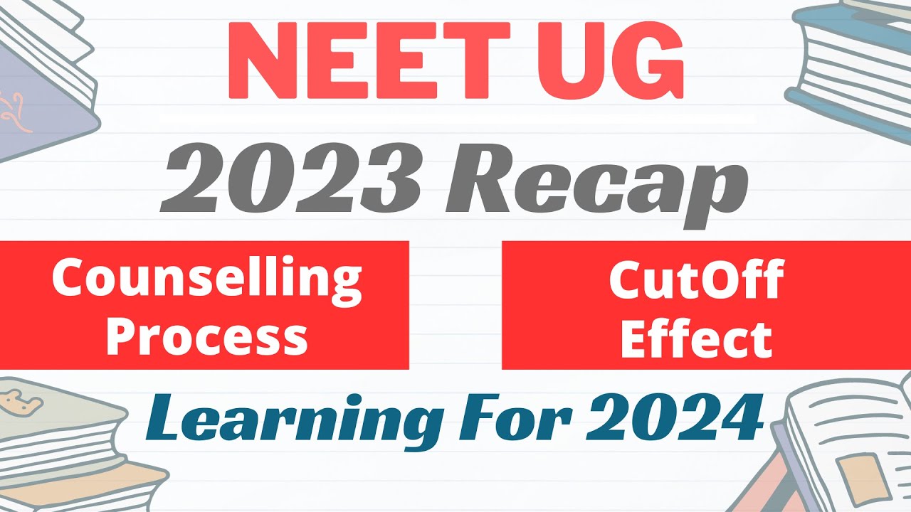 NEET UG 2024 ⎹ RECAP OF NEET UG 2023 COUNSELLING ⎹ LEARNING FOR 2024