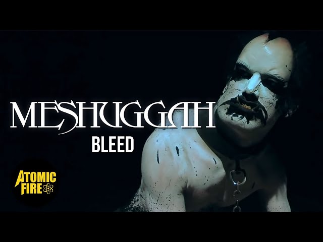 Meshuggah - Bleed