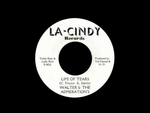 Walter & The Admeration's - Life Of Tears