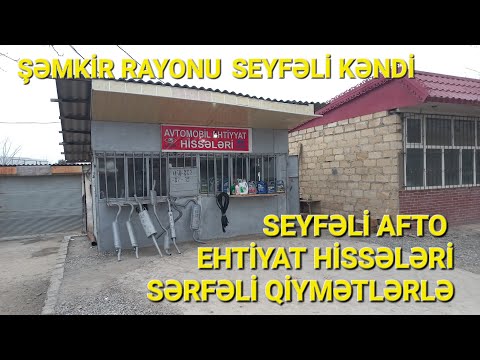 Seyfəli Afto zapcast dükanı. Ünvan Şəmkir Rayonu Seyfəli kəndi.
