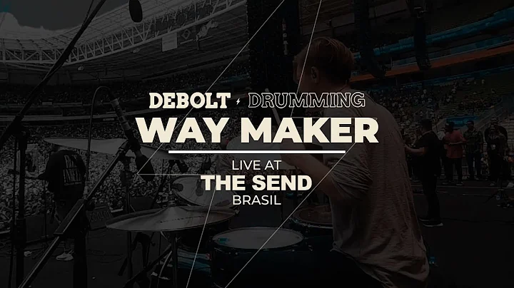 Way Maker (Live at The Send Brasil) Drum Cam