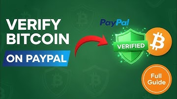 How To Verify Bitcoin on Paypal Account (Full 2025 Guide)
