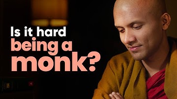 Is it hard being a monk? | Buddhism In English