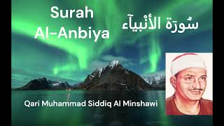 Surah 21 Al-Anbiya 🕋 Al Minshawi سورة ٢١ الانبيآء، القاري المنشاوي