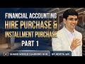 CMA Intermediate Financial Accounting | Ch: Hire Purchase & Instalment Purchase Part-1|By Aditya Sir