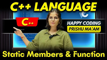 Static Members and Member Function in C++ | Complete C++ Course | Happy Coding with Prishu