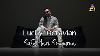 Lucky Octavian - Satu Hari Sempurna