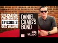 OPERATION EXPLODING PEN | Daniel Craig&#39;s Bond by Greg Williams - Greg Williams