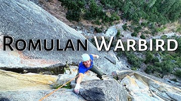 WHAT is it like to CLIMB 5.12 trad in YOSEMITE VALLEY? Romulan Warbird (5.12c 700