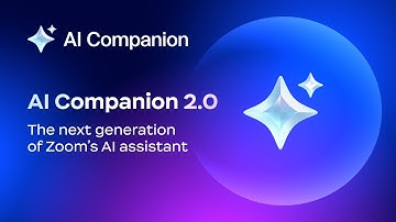 AI Companion 2.0 | The next generation of Zoom