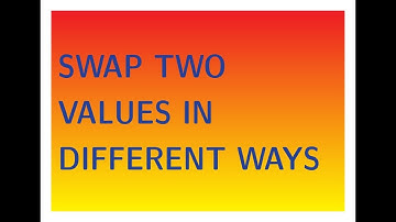c program to swap two values ( with and without third variable)