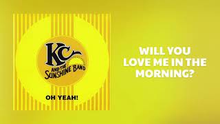 KC and The Sunshine Band - Will You Love Me In The Morning? (Official Audio)