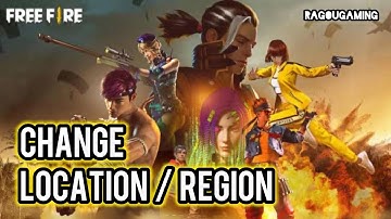 How to change Location / Region in Free Fire