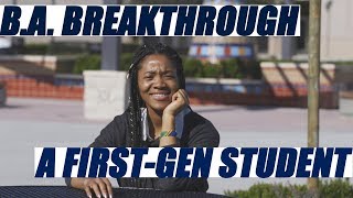 B.A. BREAKTHROUGH: A FIRST-GEN TALKS ABOUT HER CHALLENGES