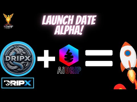 Drip Network Dripx Launch date and AI drip utility