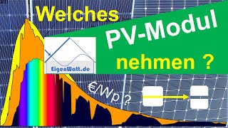 Wie finde ich das richtige Solarmodul? - Sind alle PV-Module gleich oder gibt es Unterschiede?