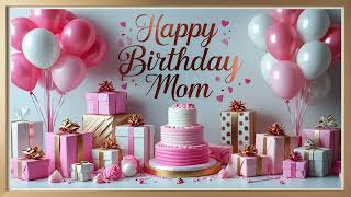 Happy Birthday Mom - TV Art - 4K - Screensaver - Wallpaper - Frame Art