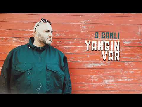 9 Canlı - Yangın Var Prod DeziDez  ( Official Audio  )