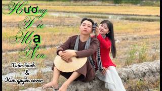 Hương Tóc Mạ Non - Kim Quyên ft Tuấn Bảnh cover
