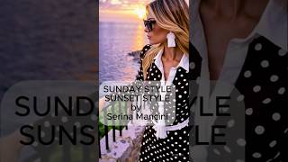 SUNDAY STYLESUNSET STYLE. Effortless elegance at sunset . #serinamancini #travelstyle  #quietluxury