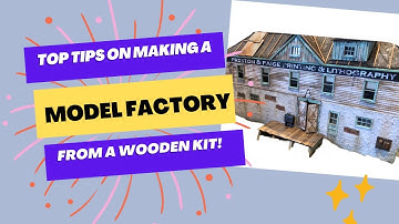 Build a factory structure from a wood kit with tips on painting