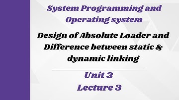 Design of Absolute Loader | System Programming and Operating System | sppu spos unit 3