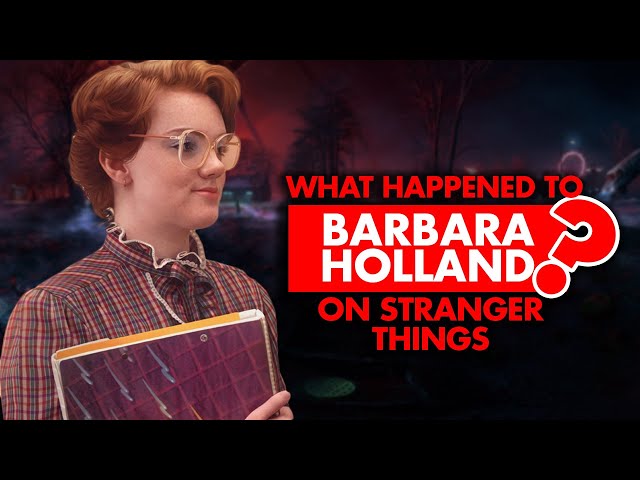 Barbara Holland - Stranger Things