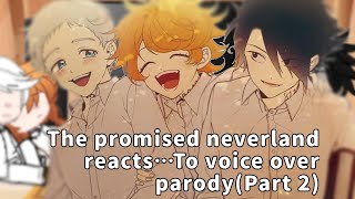 💀🥕🧠\/\/ The PROMISED NEVERLAND reacts…to voice over PARODY! || Gacha club|| read desc