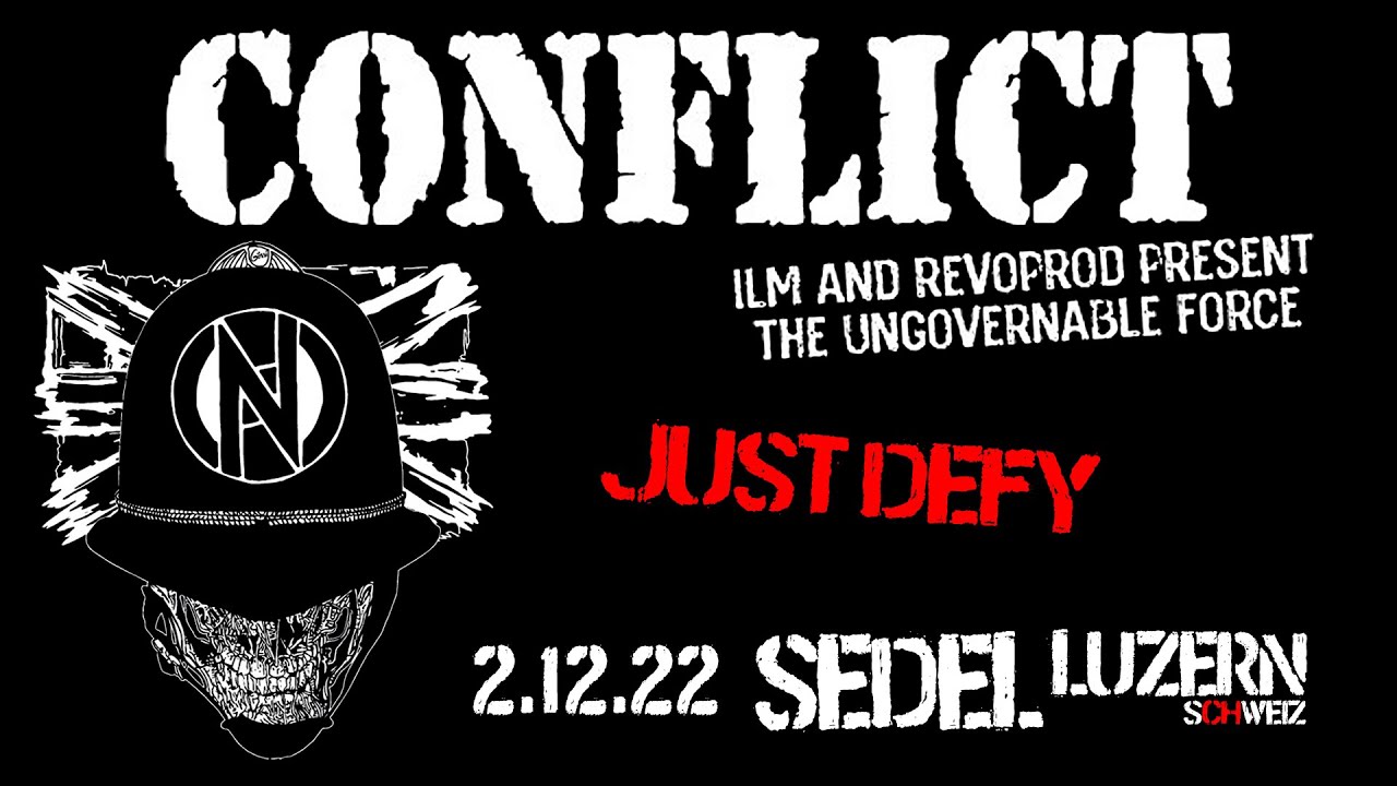 CONFLICT - Just Defy (02.12.2022, Sedel Luzern, sCHweiz)
