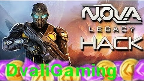 How to Hack Nova Legacy? Nova Legacy Hack - Get Free Coins & Trithilium